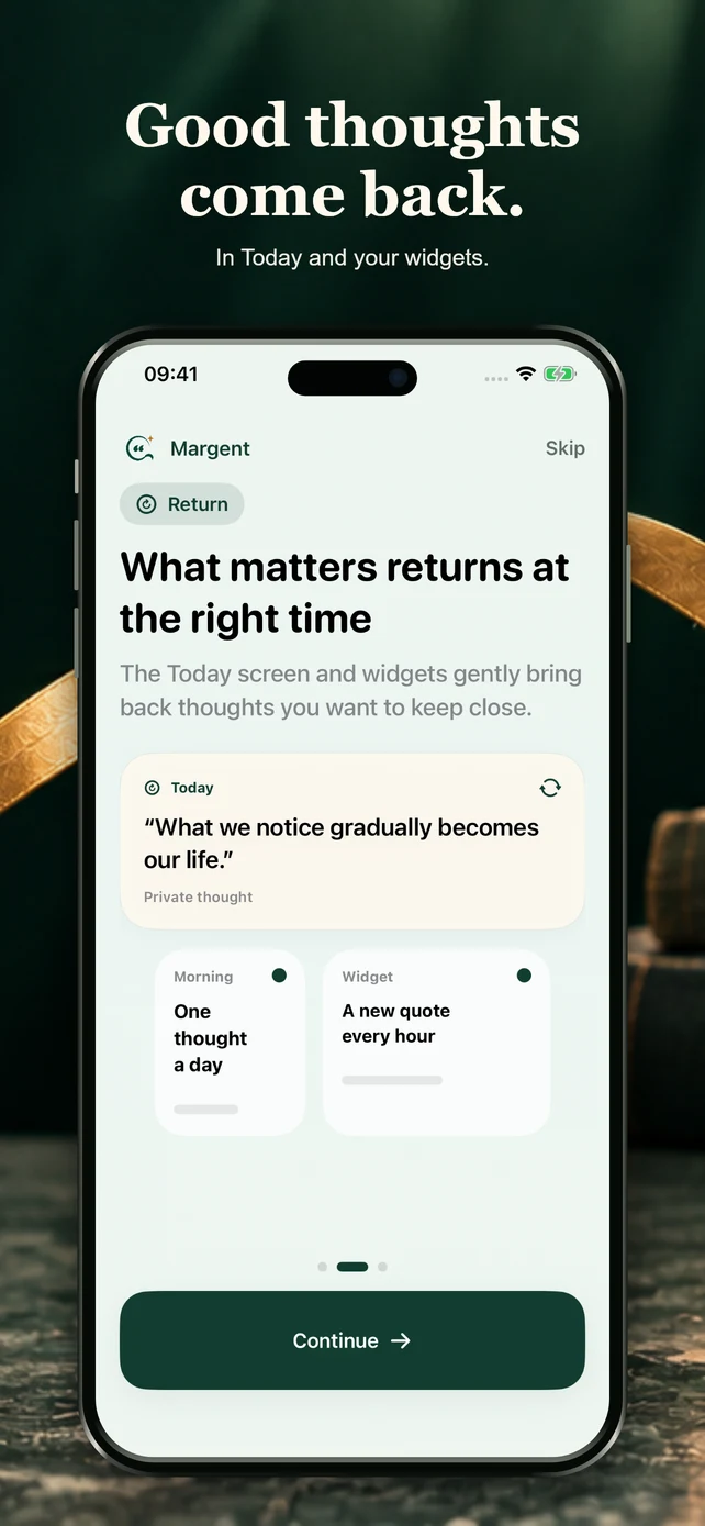 Good thoughts come back. Today and your widgets.